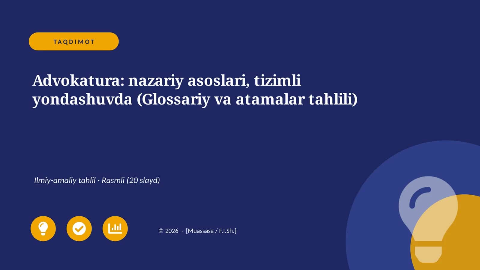Advokatura: nazariy asoslari, tizimli yondashuvda (Glossariy va atamalar tahlili)