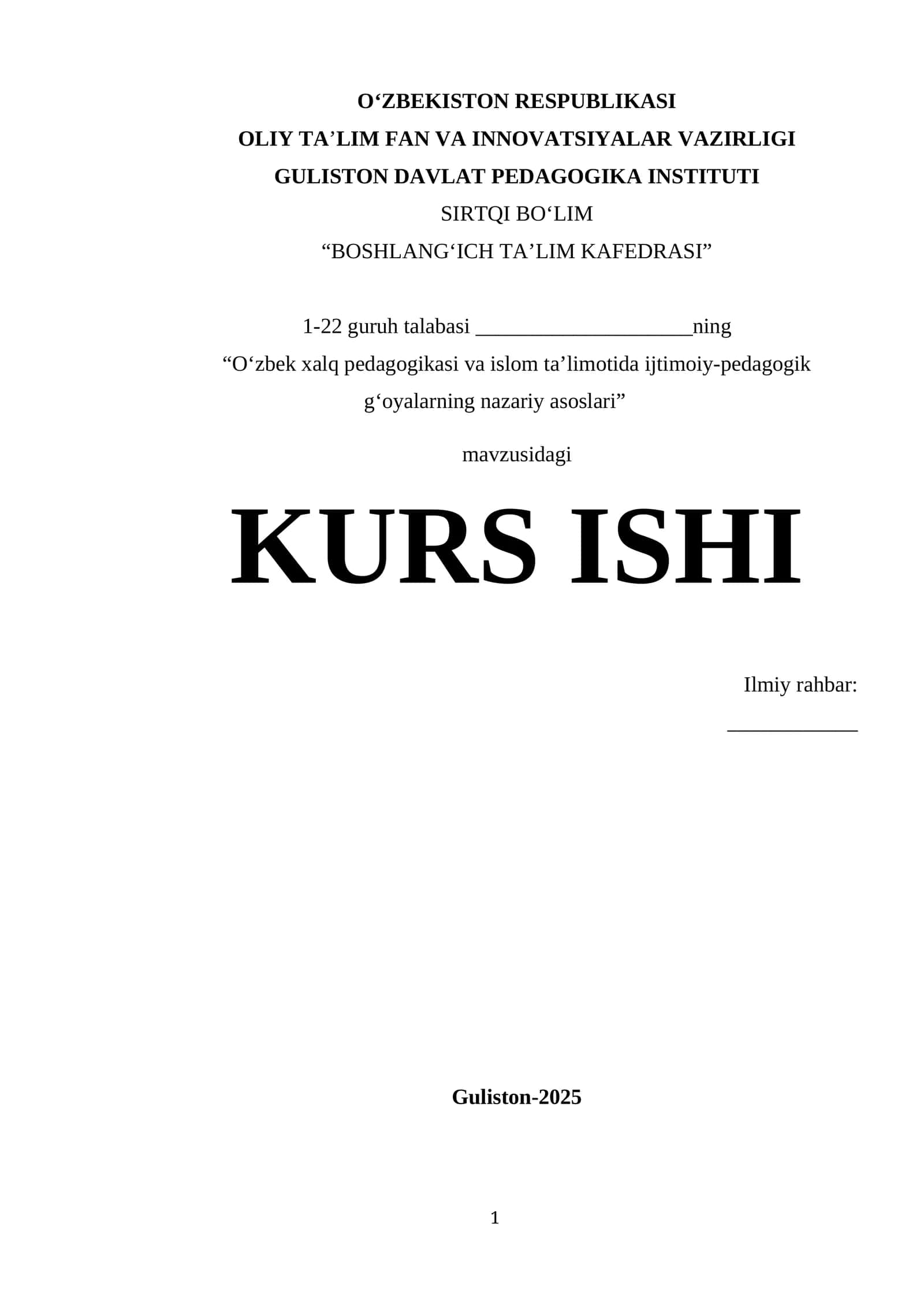 Oʻzbek xalq pedagogikasi va islom taʼlimotida ijtimoiy-pedagogik gʻoyalarning nazariy asoslari KURS ISHI