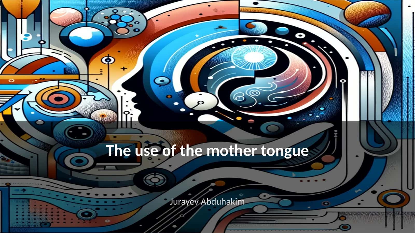The use of the mother tongue