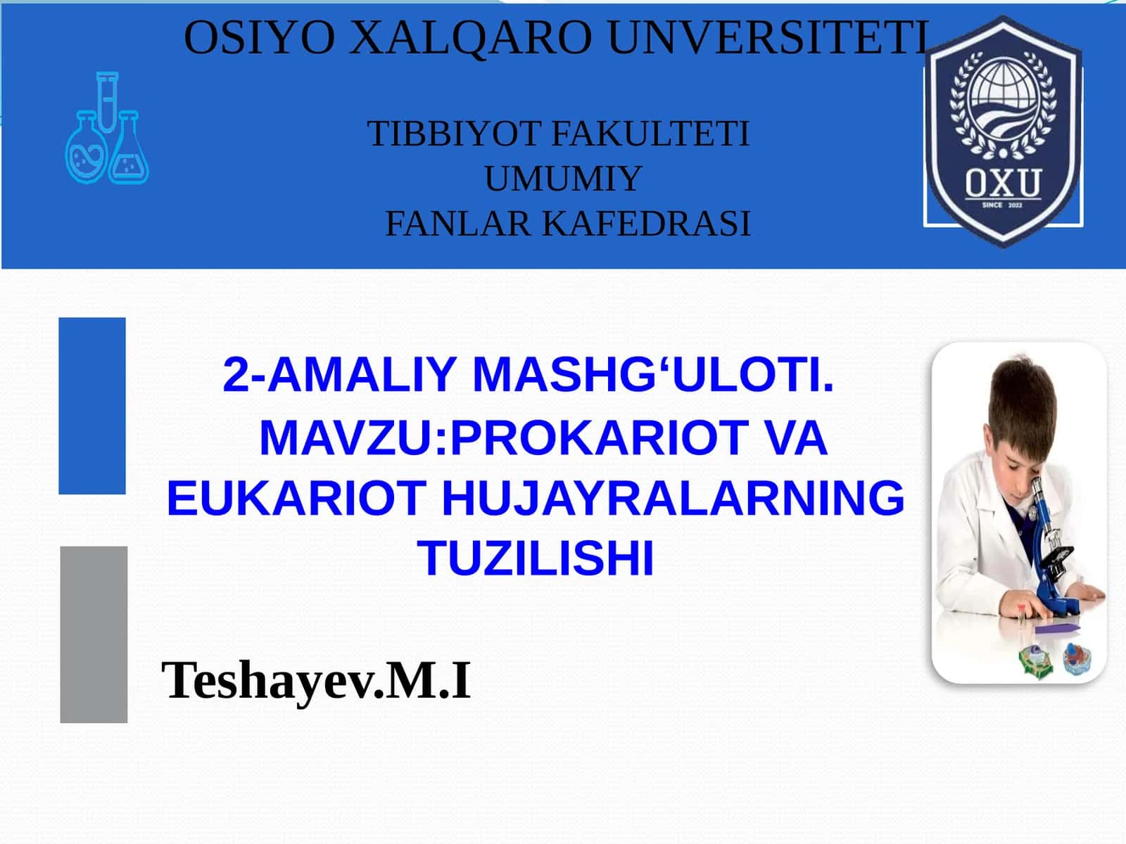 PROKARIOT VA EUKARIOT HUJAYRALARNING TUZILISHI