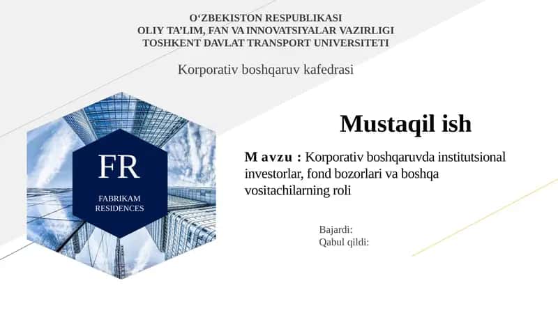 Korporativ boshqaruvda institutsional investorlar, fond bozorlari va boshqa vositachilarning roli