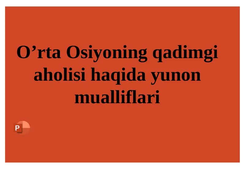 O’rta Osiyoning qadimgi aholisi haqida Yunon mualliflari
