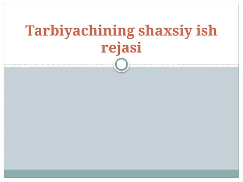 Tarbiyachining shaxsiy ish rejasi