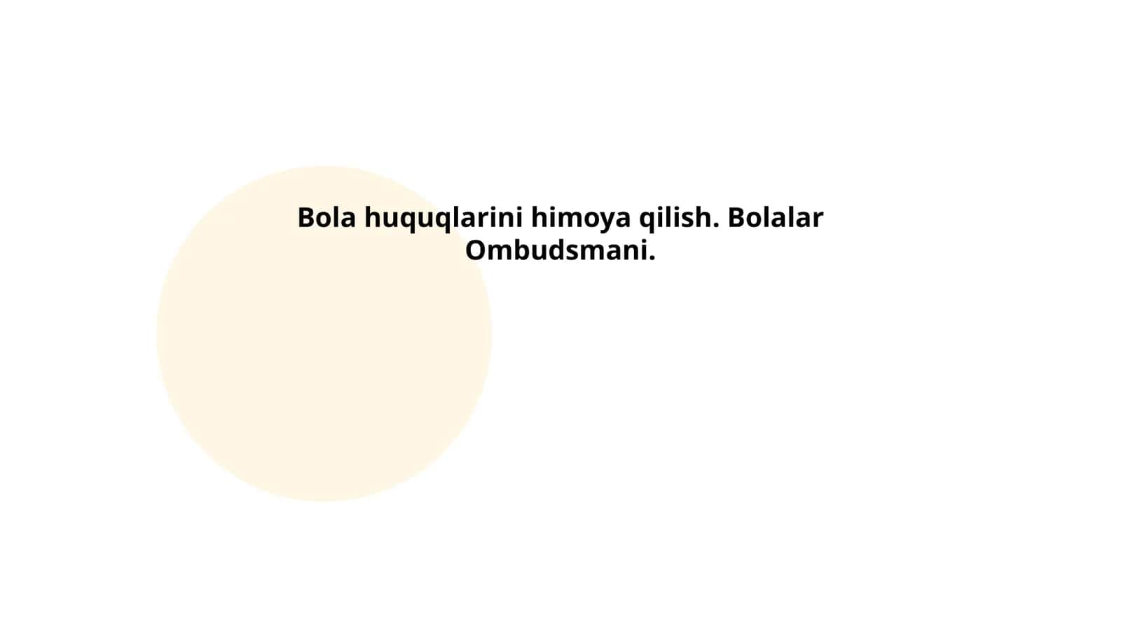 Bola huquqlarini himoya qilish. Bolalar Ombudsmani