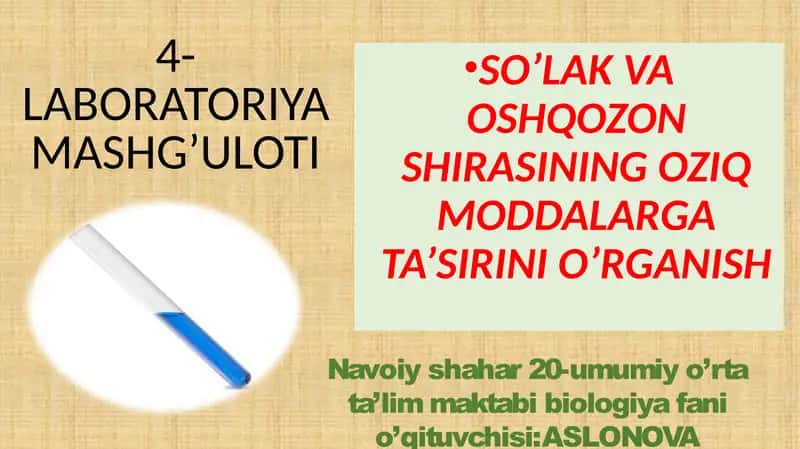 SO’LAK VA OSHQOZON SHIRASINING OZIQ MODDALARGA TA’SIRINI O’RGANISH