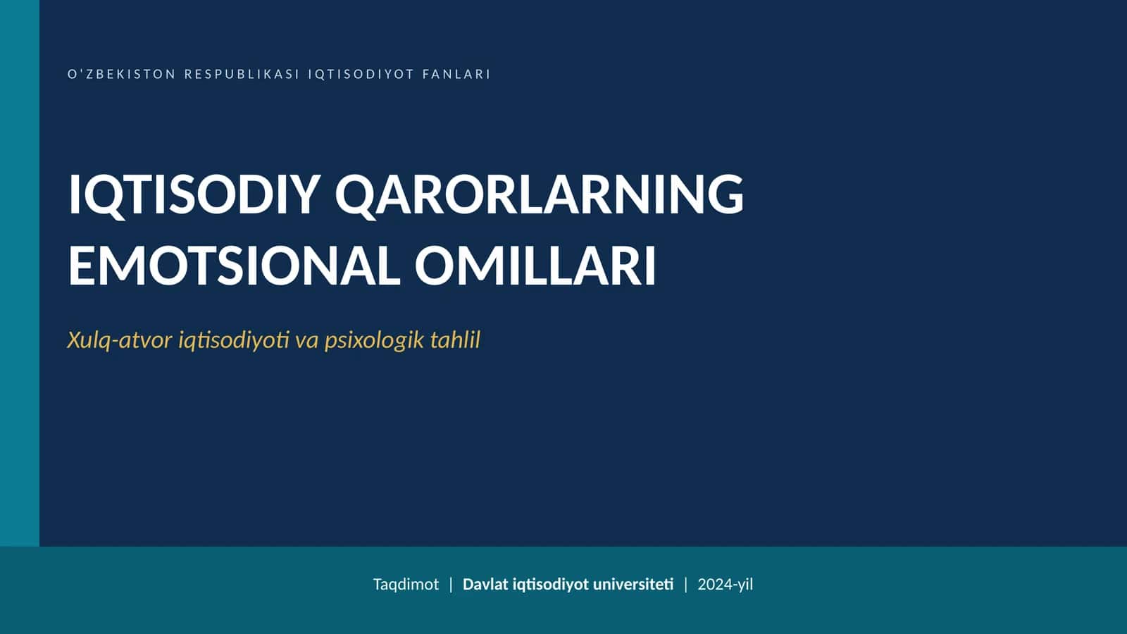 IQTISODIY QARORLARNING EMOTSIONAL OMILLARI