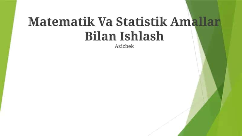 Matematik Va Statistik Amallar Bilan Ishlash