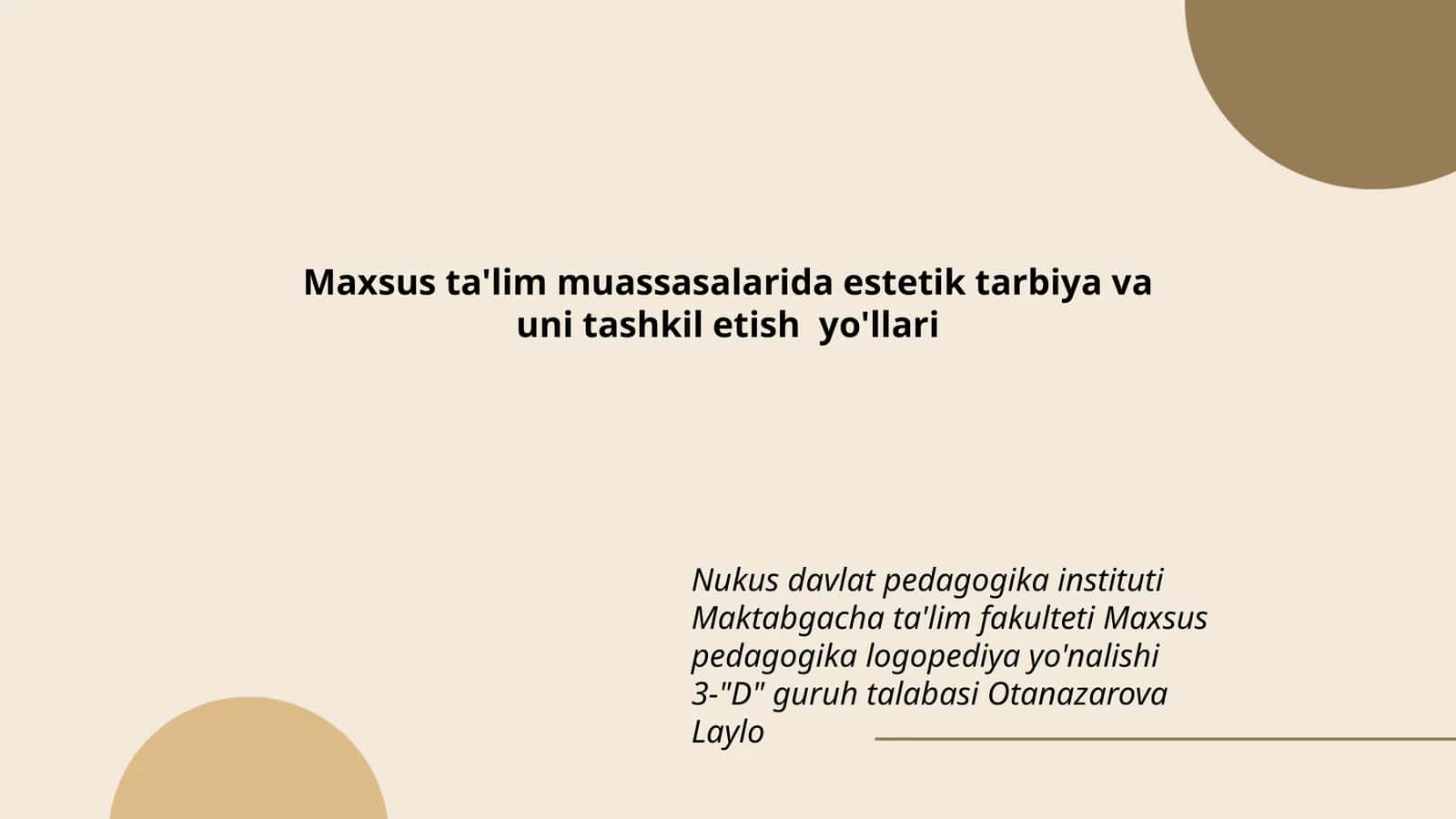 Estetik tarbiya va uni tashkil etish yo'llari