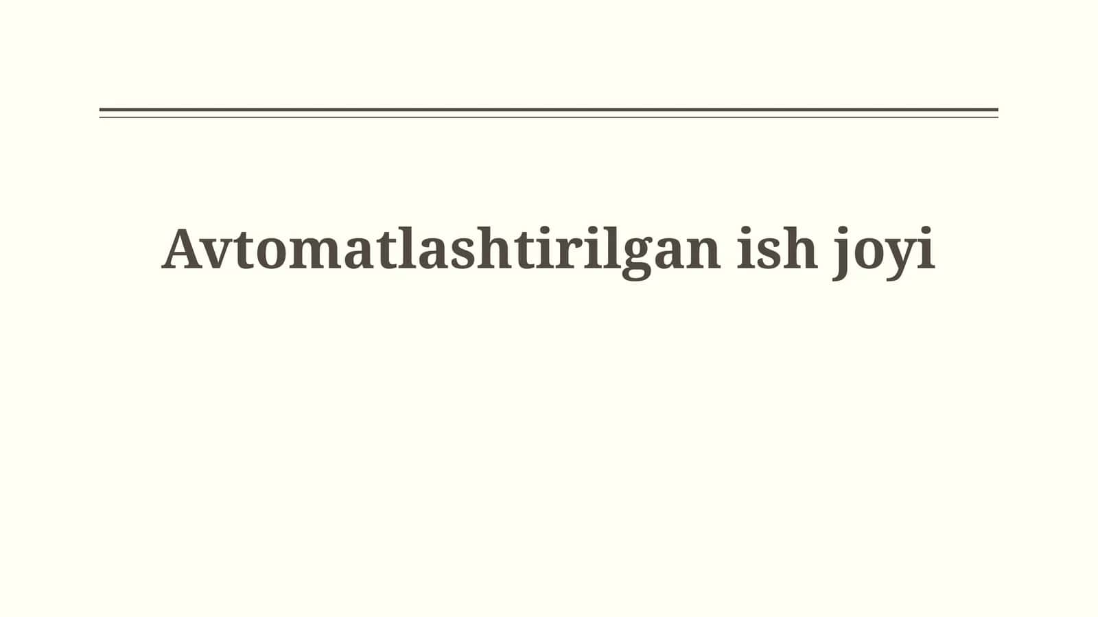 Avtomatlashtirilgan ish joyi