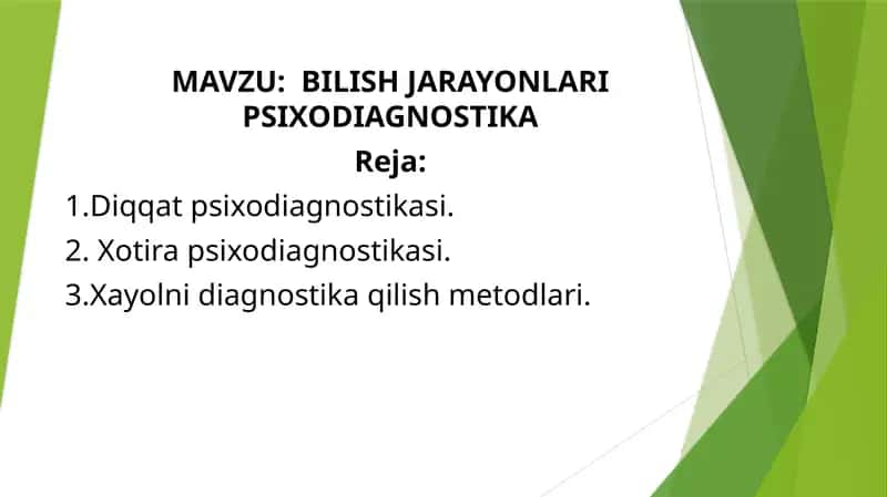 BILISH JARAYONLARI PSIXODIAGNOSTIKA