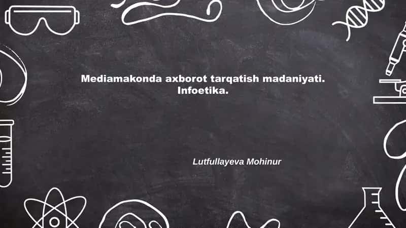 Mediamakonda axborot tarqatish madaniyati. Infoetika