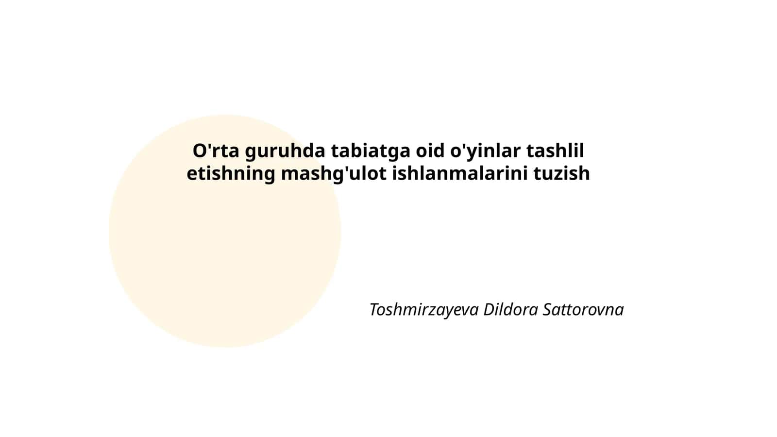 O'rta guruhda tabiatga oid o'yinlar tashlil etishning mashg'ulot ishlanmalarini tuzish