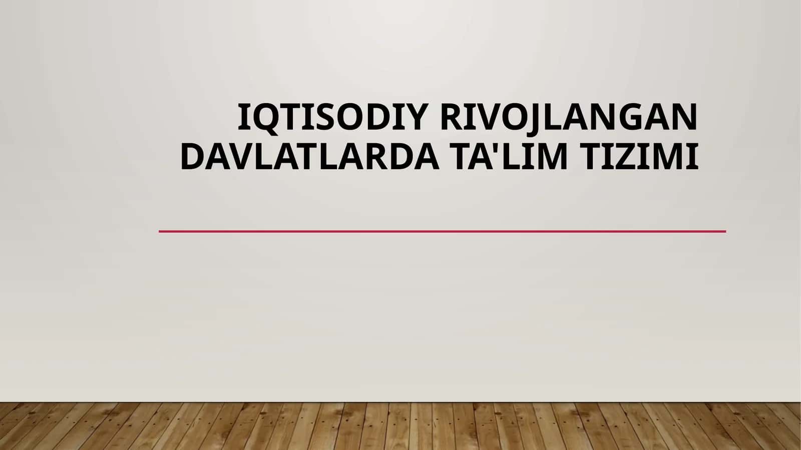 iqtisodiy rivojlangan davlatlarda ta'lim tizimi