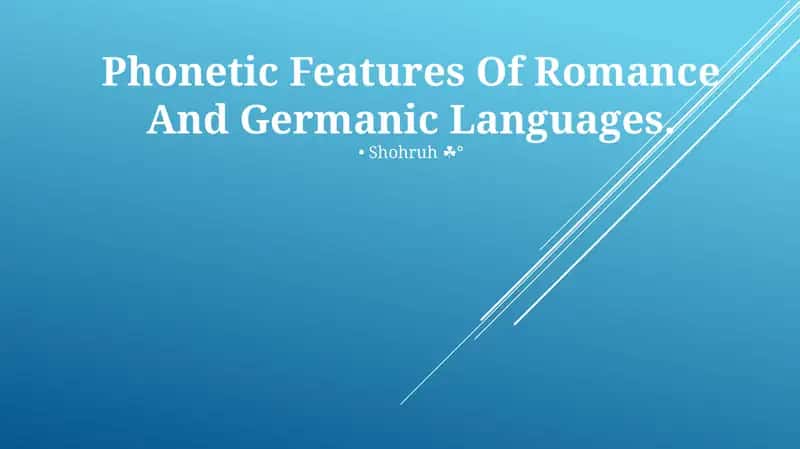 Phonetic Features Of Romance And Germanic Languages