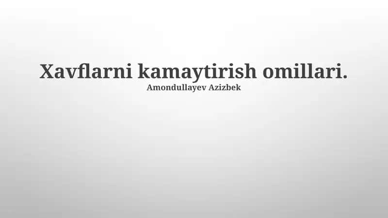 Xavflarni Kamaytirish Omillari