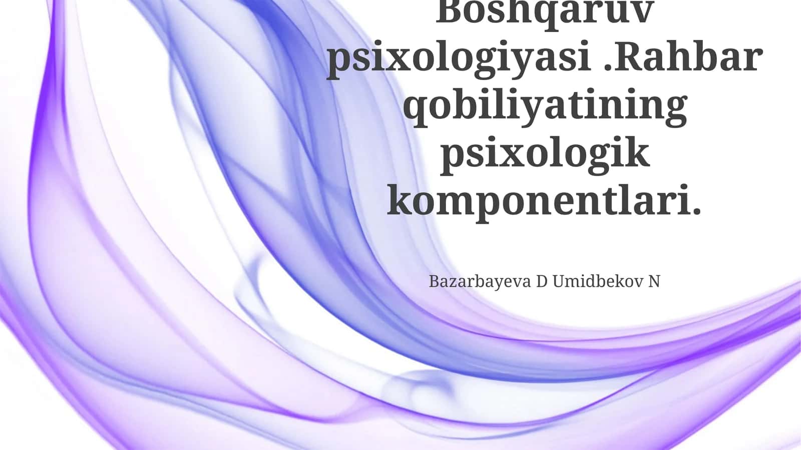 Rahbariyat Qobiliyatining Psixologik Komponentlari