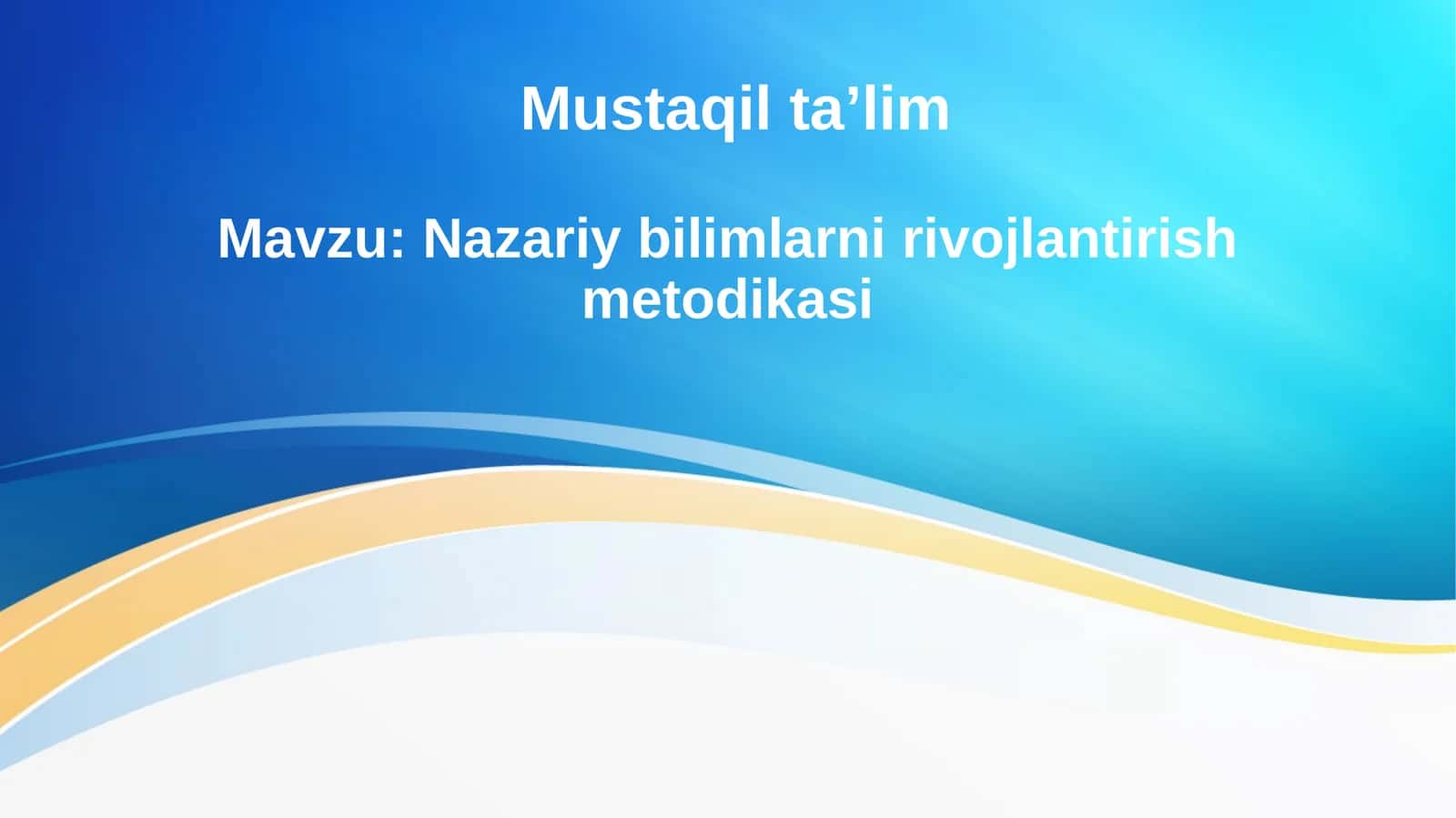 Nazariy bilimlarni rivojlantirish metodikasi