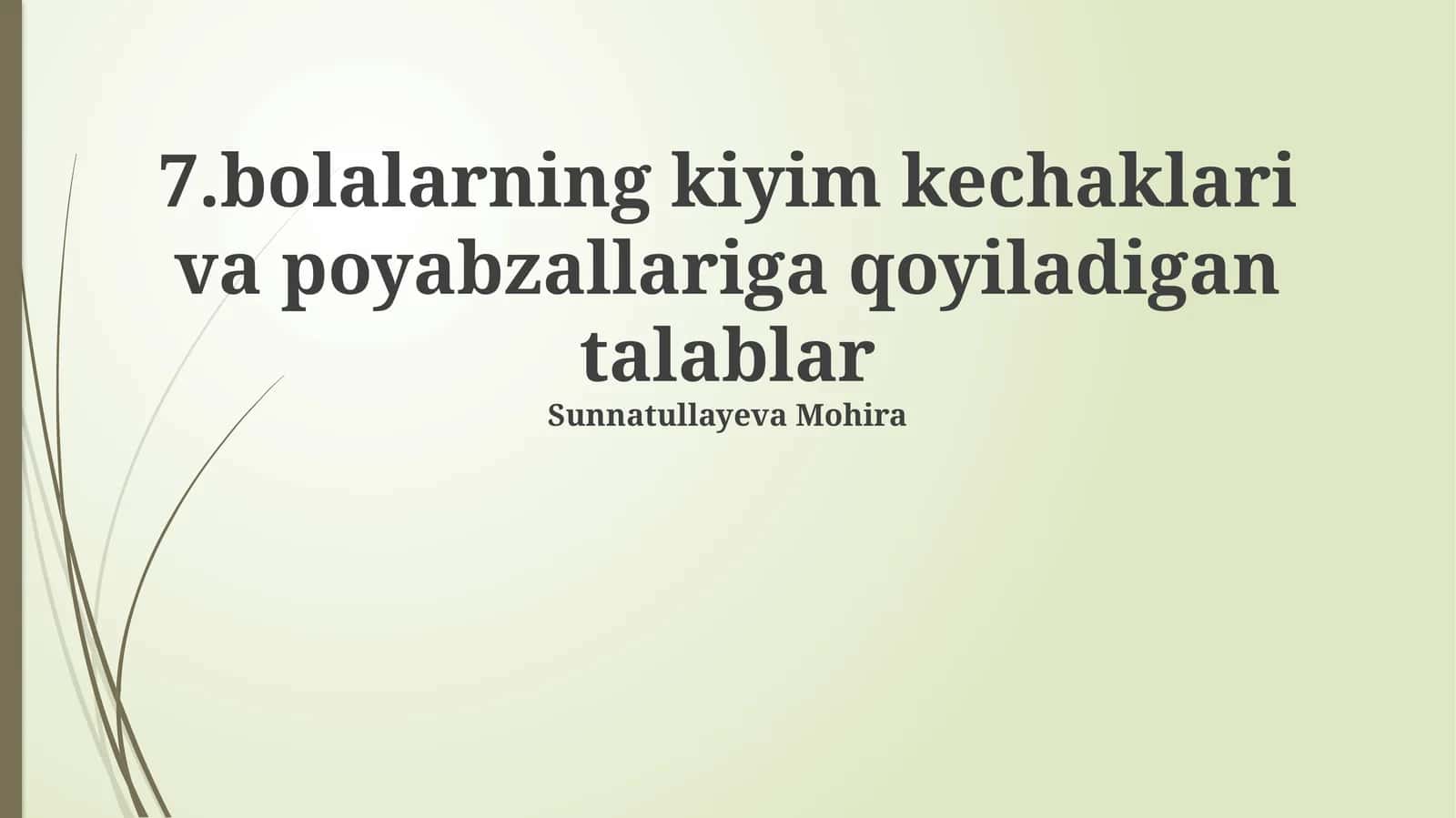 Bolalar kiyimlari va poyabzallariga qoyiladigan talablar