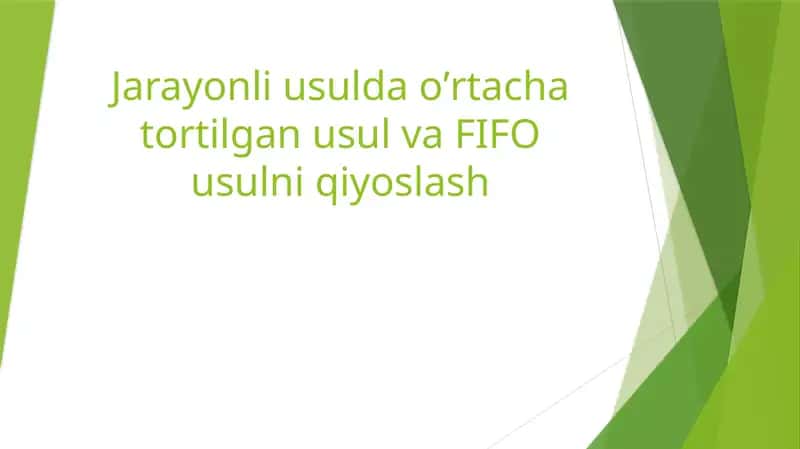 Jarayonli usulda oʼrtacha tortilgan usul va FIFO usulni qiyoslash