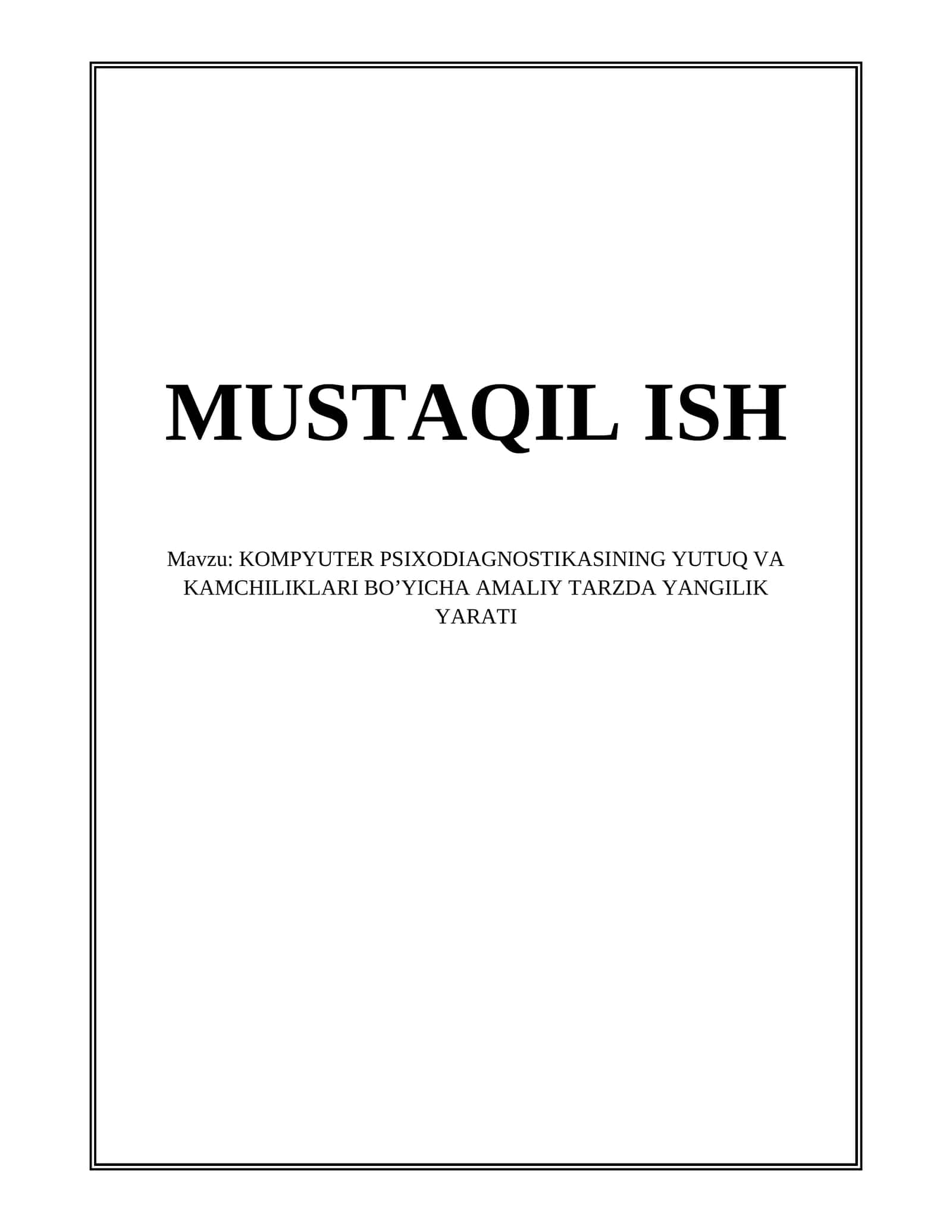 KOMPYUTER PSIXODIAGNOSTIKASINING YUTUQ VA KAMCHILIKLARI BO’YICHA AMALIY TARZDA YANGILIK YARATI
