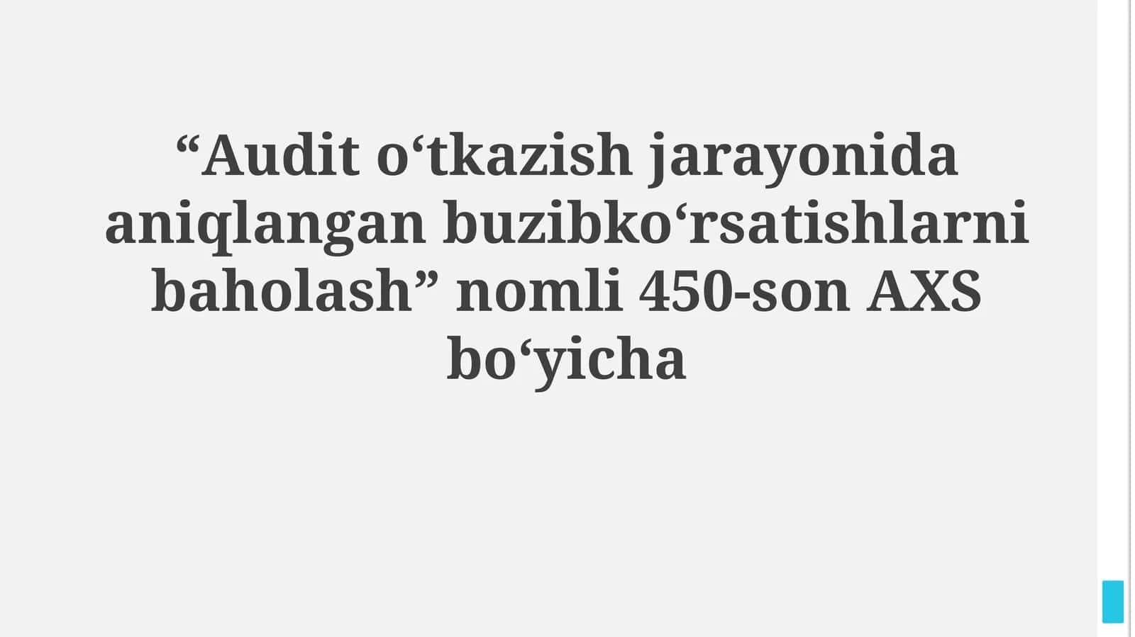 Audit o‘tkazish jarayonida aniqlangan buzibko‘rsatishlarni baholash