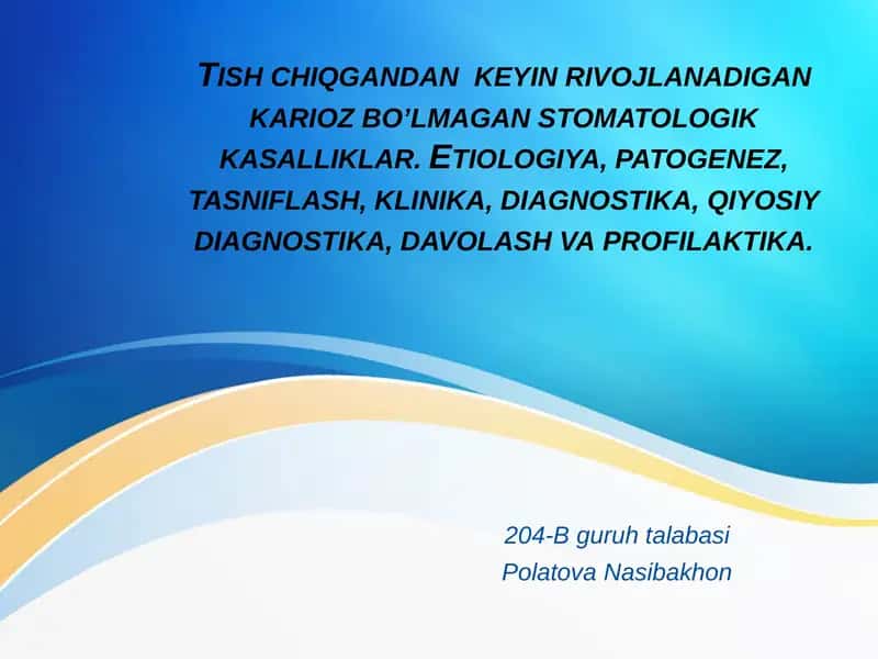 tish chiqqandan keyin rivojlanadigan tish qattiq toqimasining nokaries kasalliklari