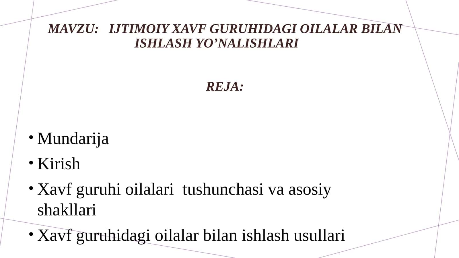 Ijtimoiy xavf guruhidagi oilalar bilan ishlash yo’nalishlari