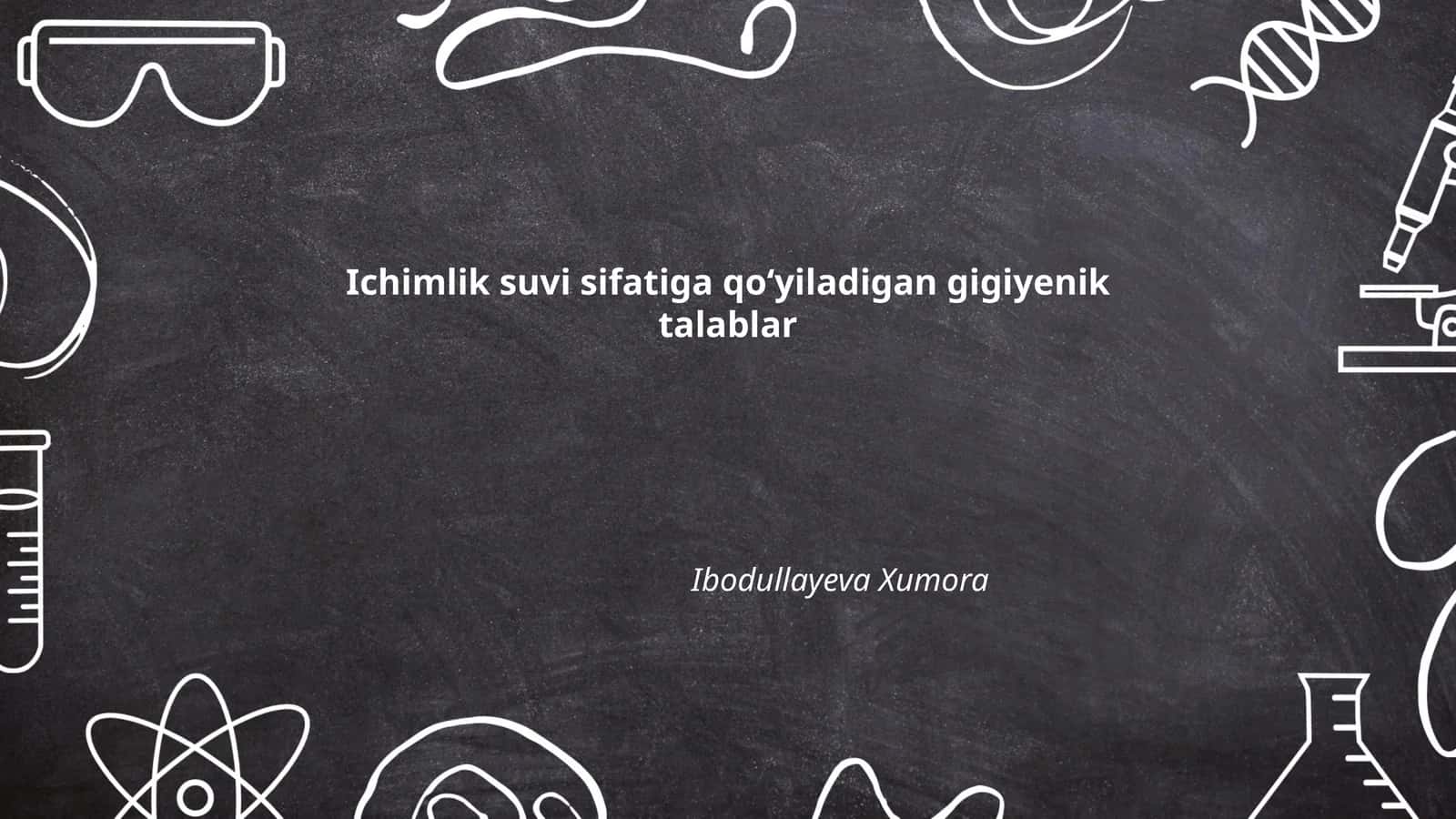 Ichimlik suvi sifatiga qoʻyiladigan gigiyenik talablar
