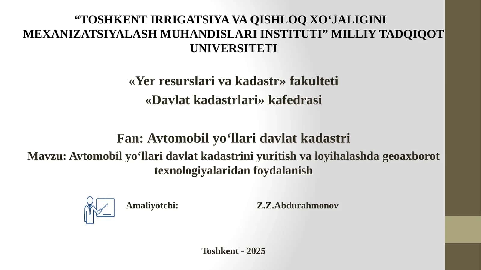 Avtomobilyo‘llaridavlatkadastrini yuritish va loyihalashda geoaxborot texnologiyalaridan foydalanish
