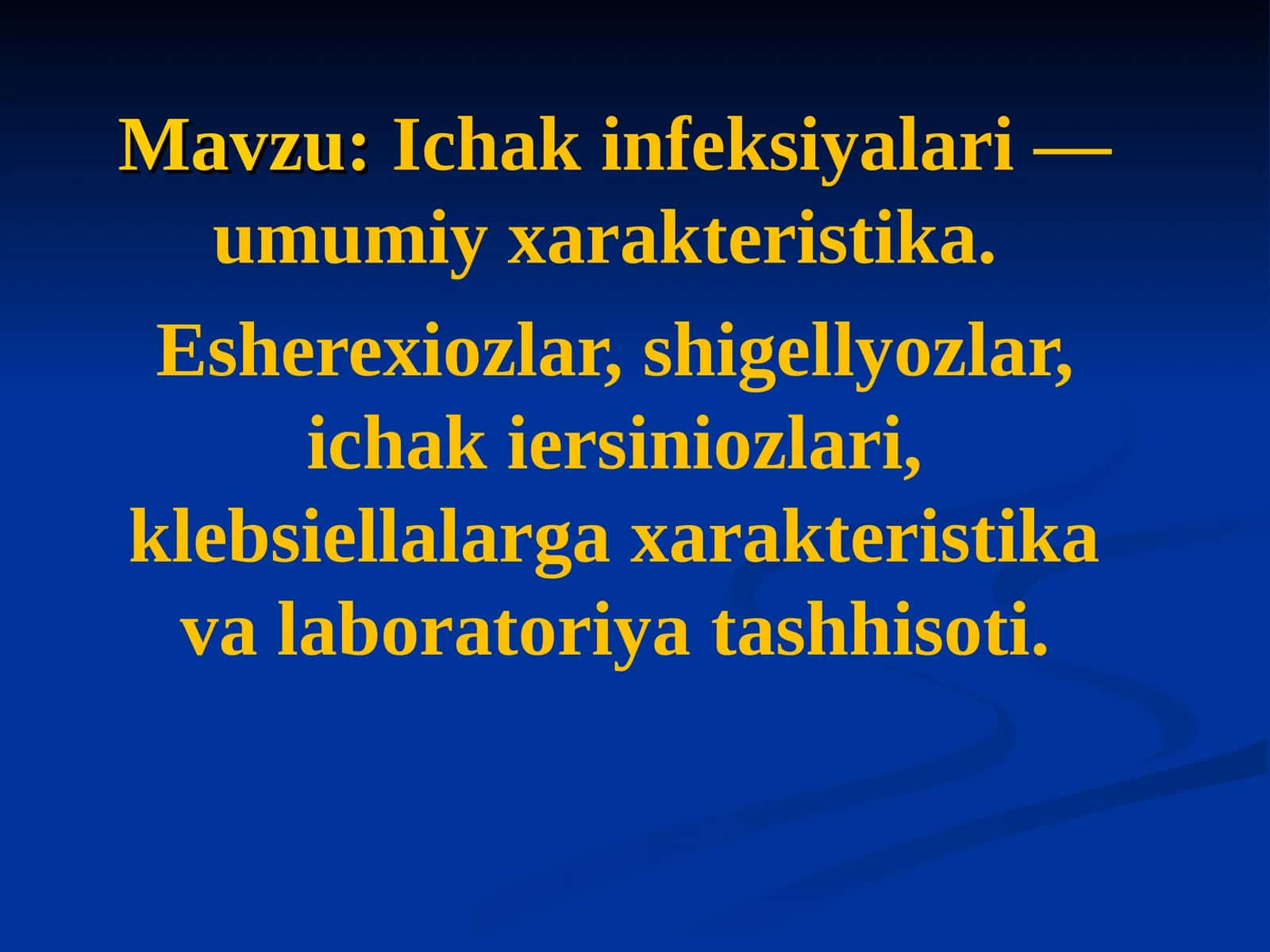 Ichak infeksiyalari — umumiy xarakteristika