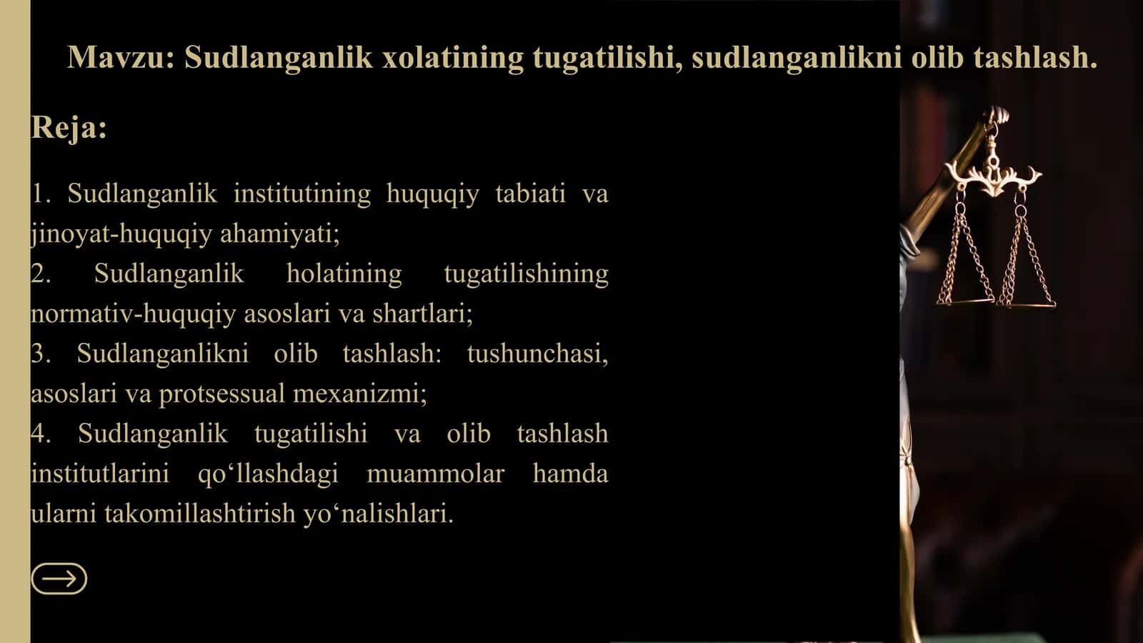 Sudlanganlik xolatining tugatilishi, sudlanganlikni olib tashlash.