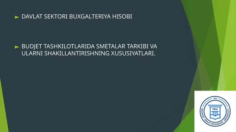 BUDJET TASHKILOTLARIDA SMETALAR TARKIBI VA ULARNI SHAKILLANTIRISHNING XUSUSIYATLARI.