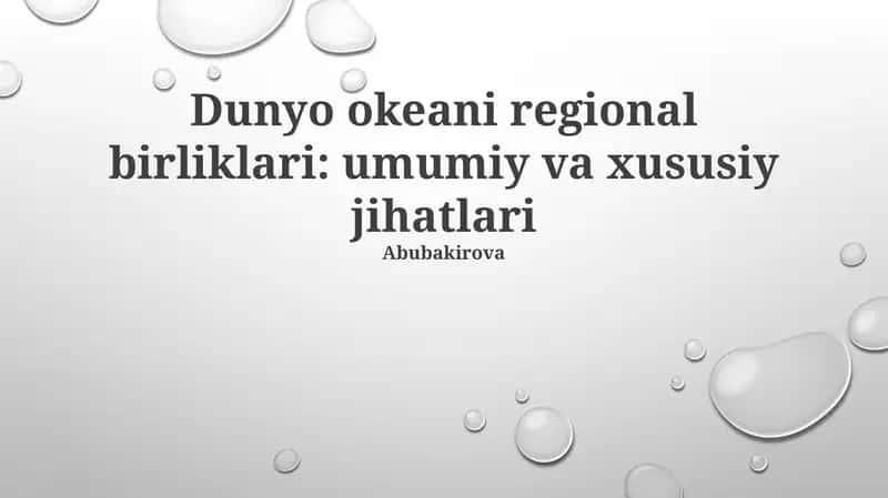 Dunyo okeani regional birliklari: umumiy va xususiy jihatlari