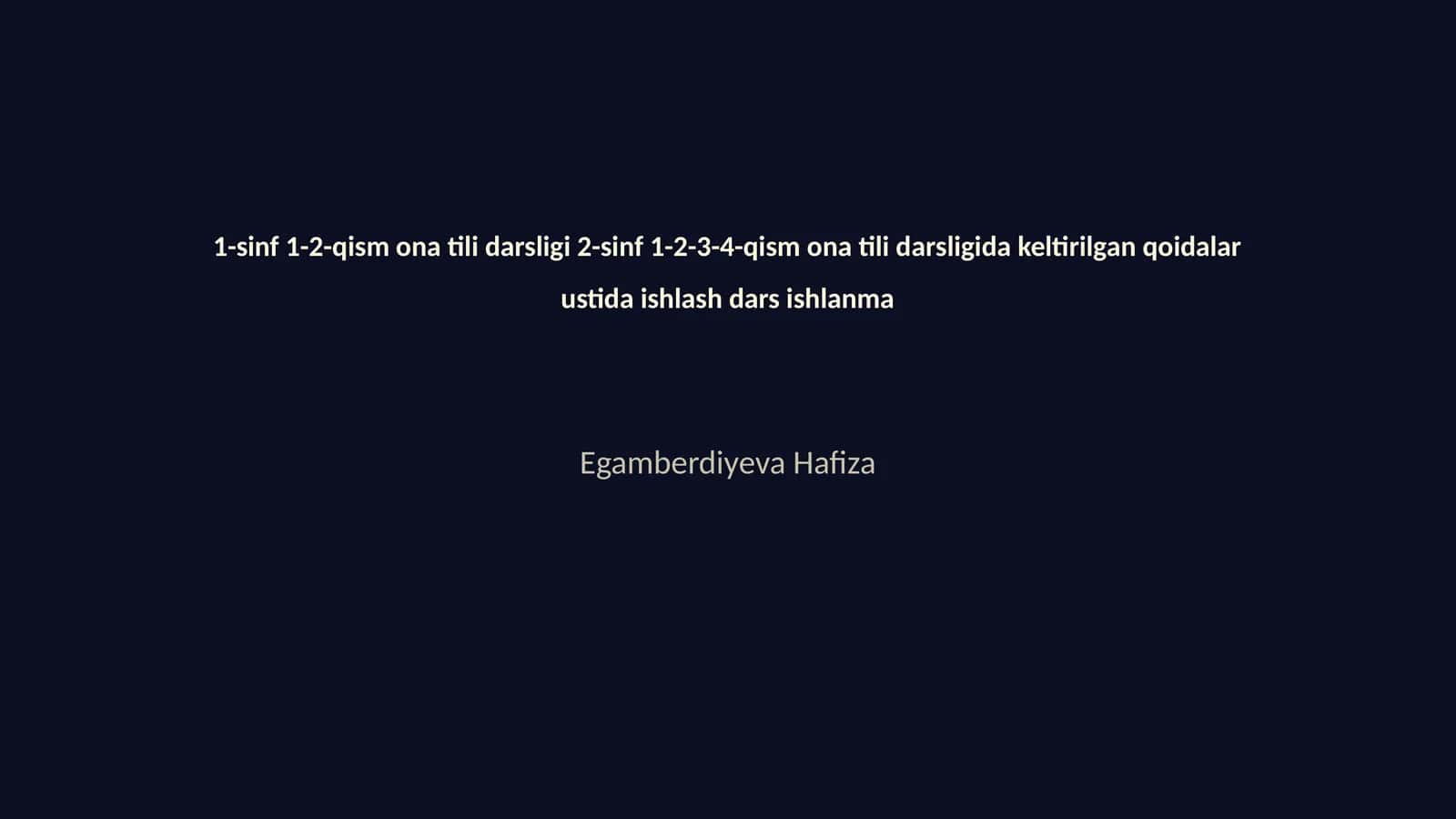 1-sinf 1-2-qism ona tili darsligi 2-sinf 1-2-3-4-qism ona tili darsligida keltirilgan qoidalar ustida ishlash dars ishlanma
