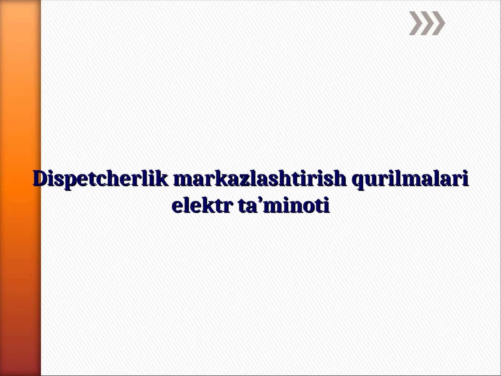 Dispetcherlik markazlashtirish qurilmalari elektr ta’minoti