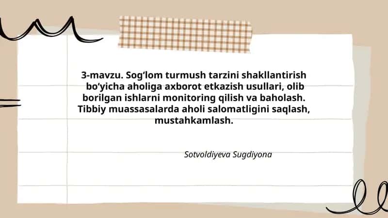 3-mavzu. Sog‘lom turmush tarzini shakllantirish bo‘yicha aholiga axborot etkazish usullari, olib borilgan ishlarni monitoring qilish va baholash. Tibbiy muassasalarda aholi salomatligini saqlash, mustahkamlash.