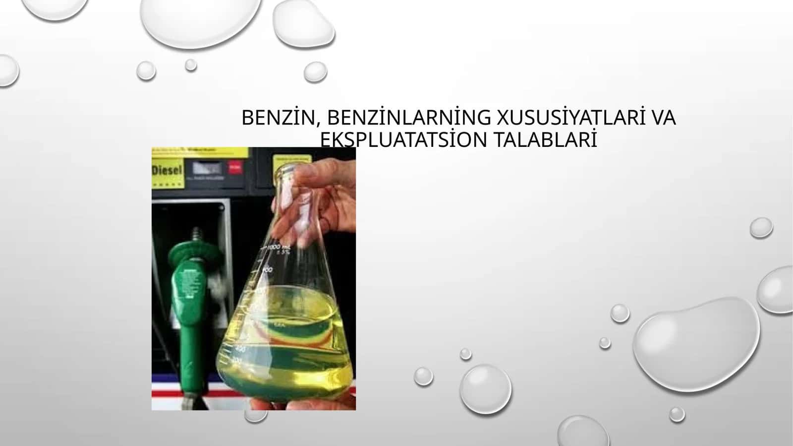 Benzin,Benzinlarningxususiyatlari va ekspluatatsion talablari