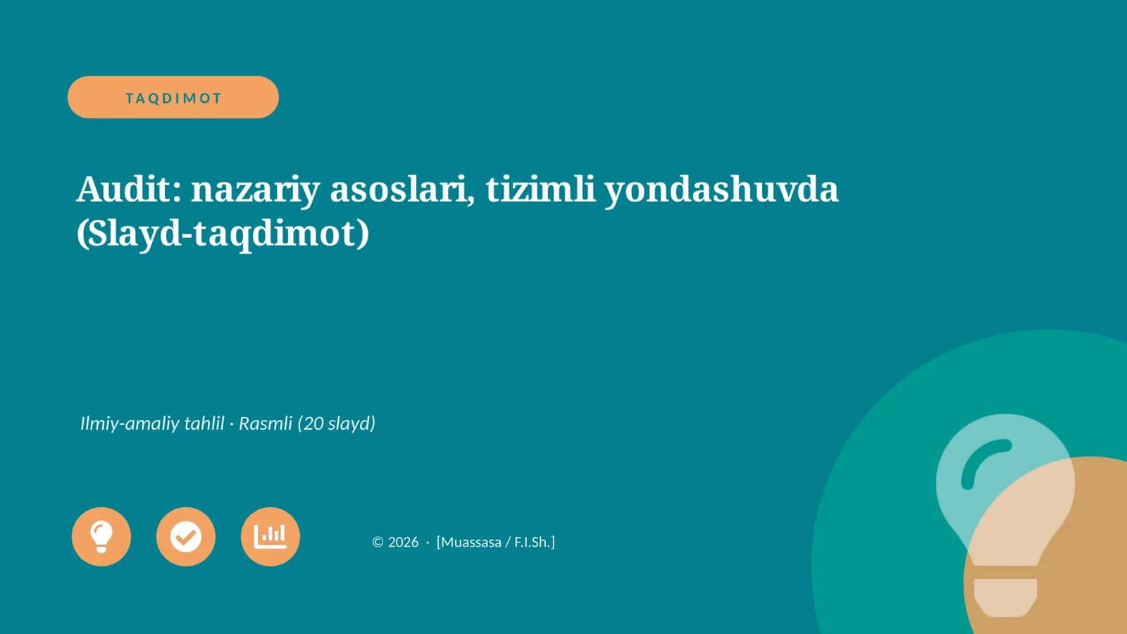 Audit: nazariy asoslari, tizimli yondashuvda (Slayd-taqdimot)