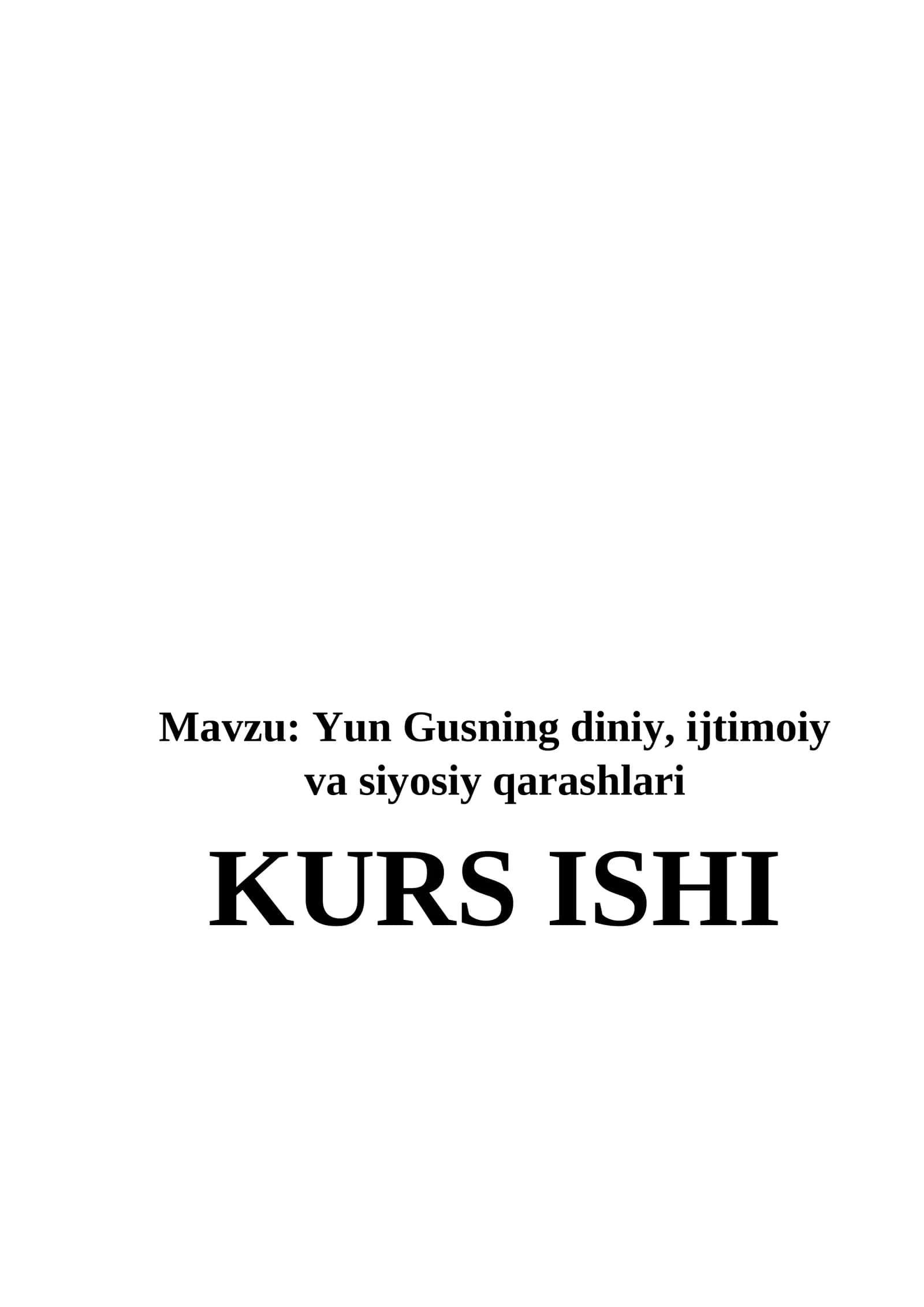 Yun Gusning diniy, ijtimoiy va siyosiy qarashlari