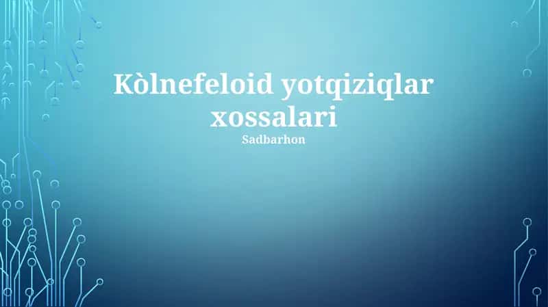 Kòlnefeloid yotqiziqlar xossalari