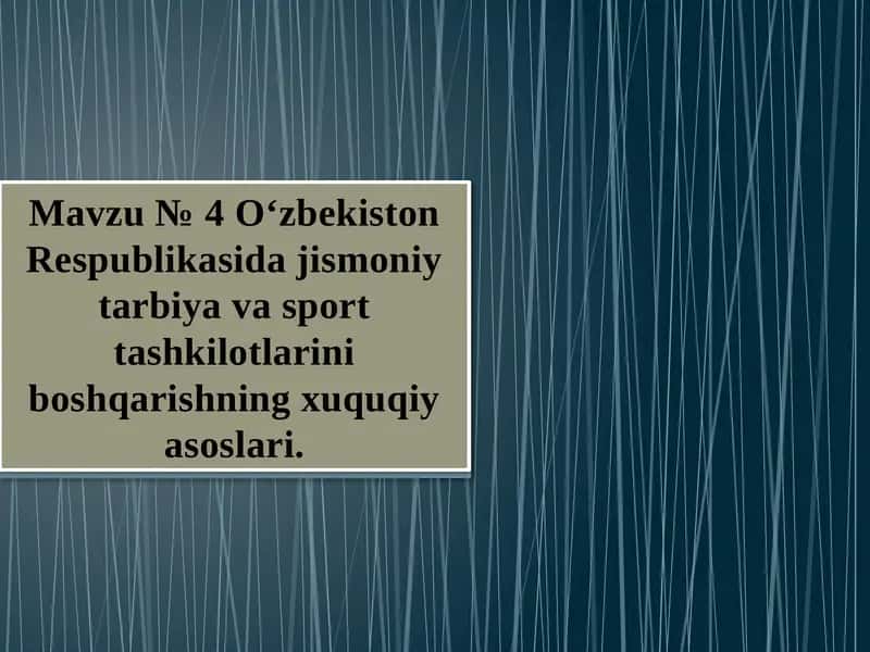 O‘zbekiston Respublikasida jismoniy tarbiya va sport tashkilotlarini boshqarishning xuquqiy asoslari