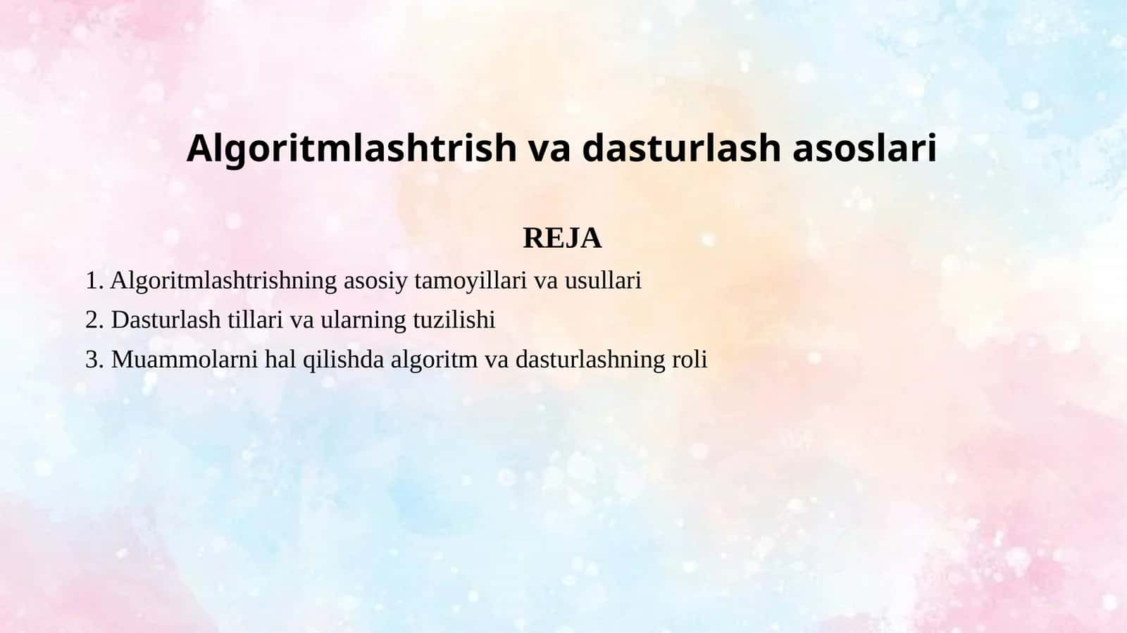 Algoritmlashtrish va dasturlash asoslari