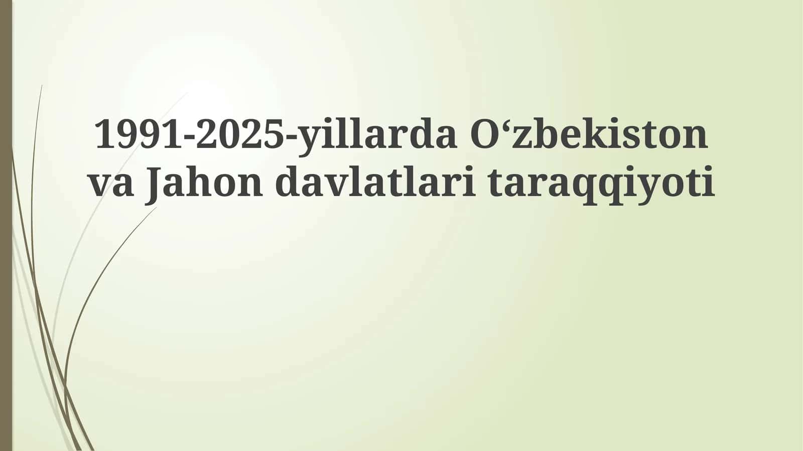 O'zbekistonning mustaqilok yillari