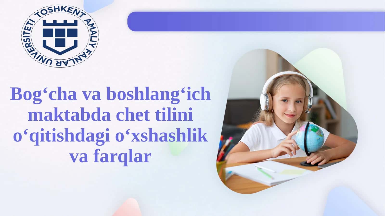 Bog‘cha va boshlang‘ich maktabda chet tilini o‘qitishdagi o‘xshashlik va farqlar