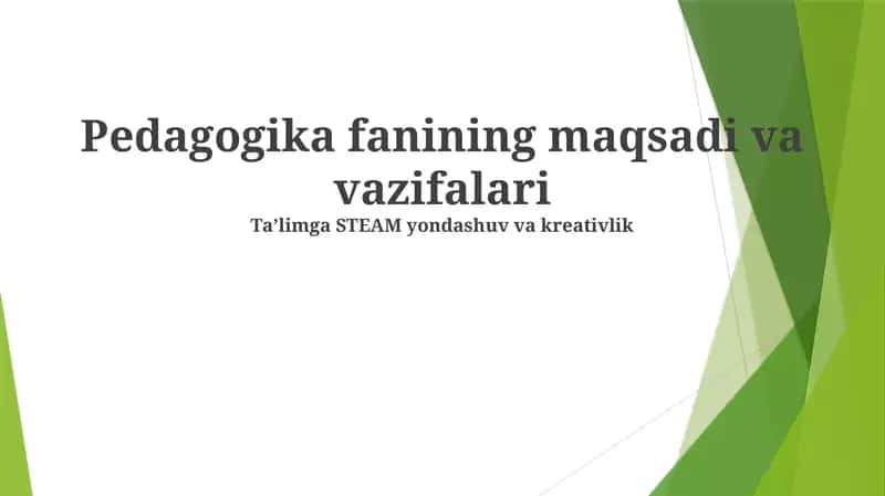 Pedagogika fanining maqsadi va vazifalari