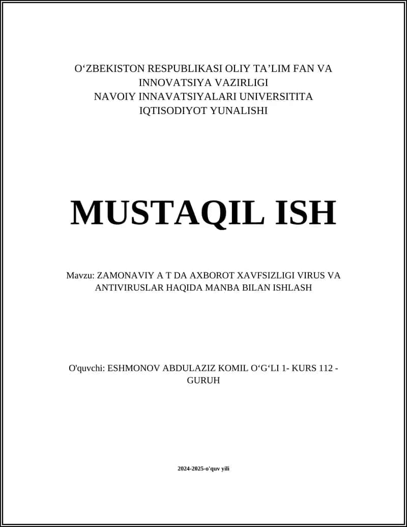 ZAMONAVIY A T DA AXBOROT XAVFSIZLIGI VIRUS VA ANTIVIRUSLAR HAQIDA MANBA BILAN ISHLASH