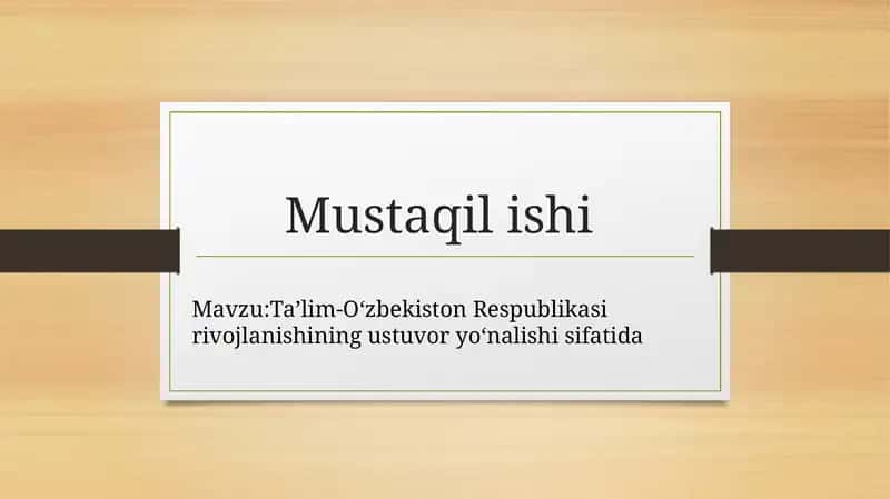 Ta’lim-O‘zbekiston Respublikasi rivojlanishining ustuvor yo‘nalishi sifatida