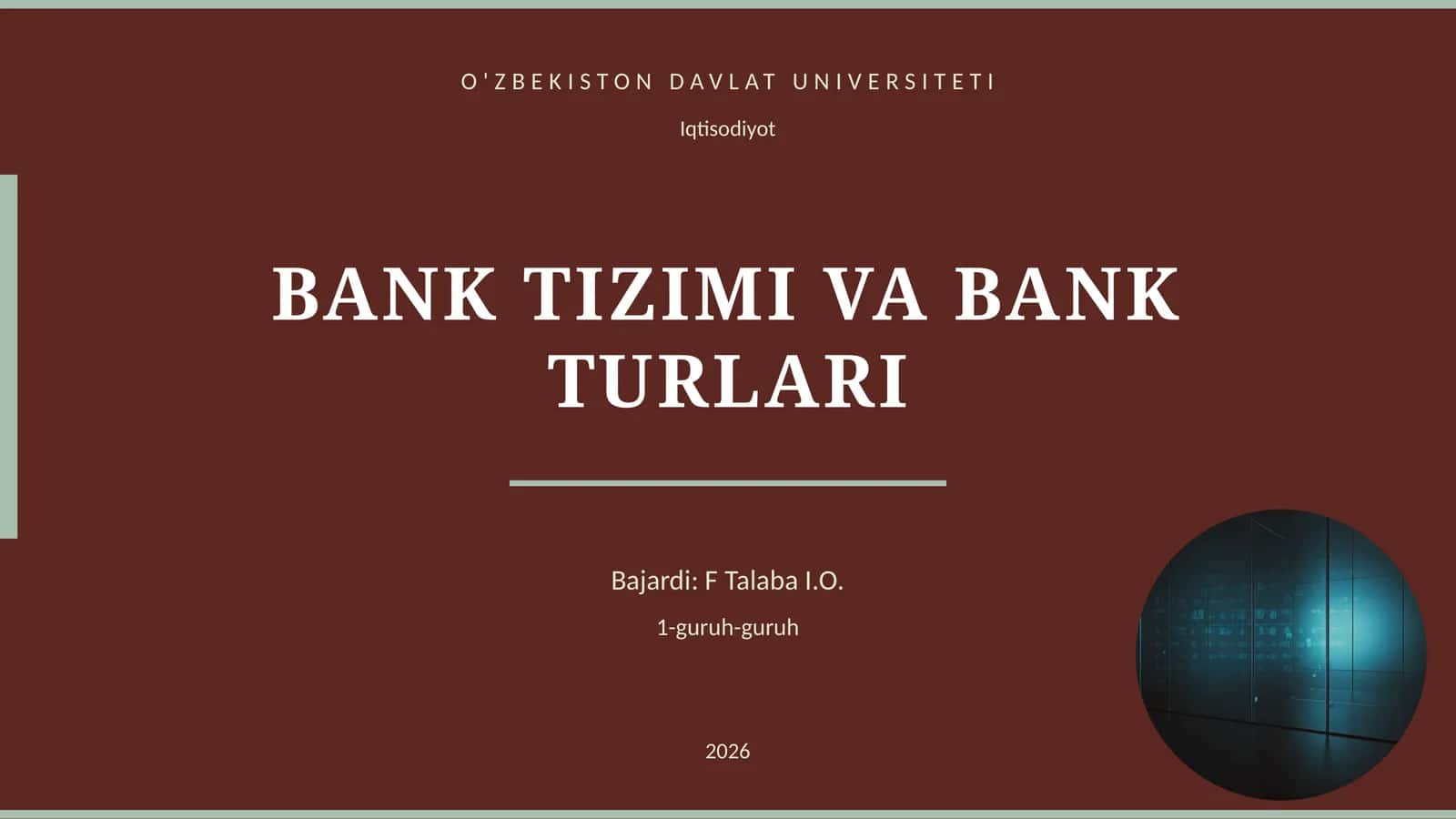 BANK TIZIMI VA BANK TURLARI