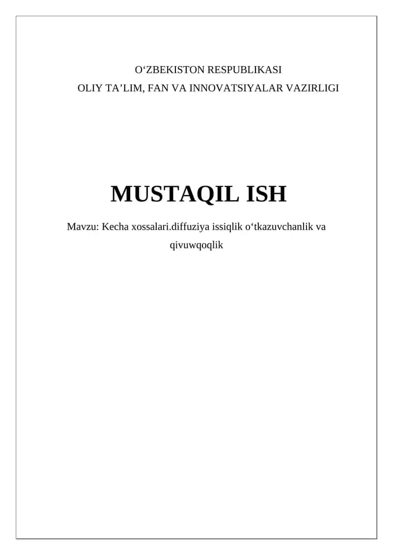 Kecha xossalari.diffuziya issiqlik oʻtkazuvchanlik va qivuwqoqlik