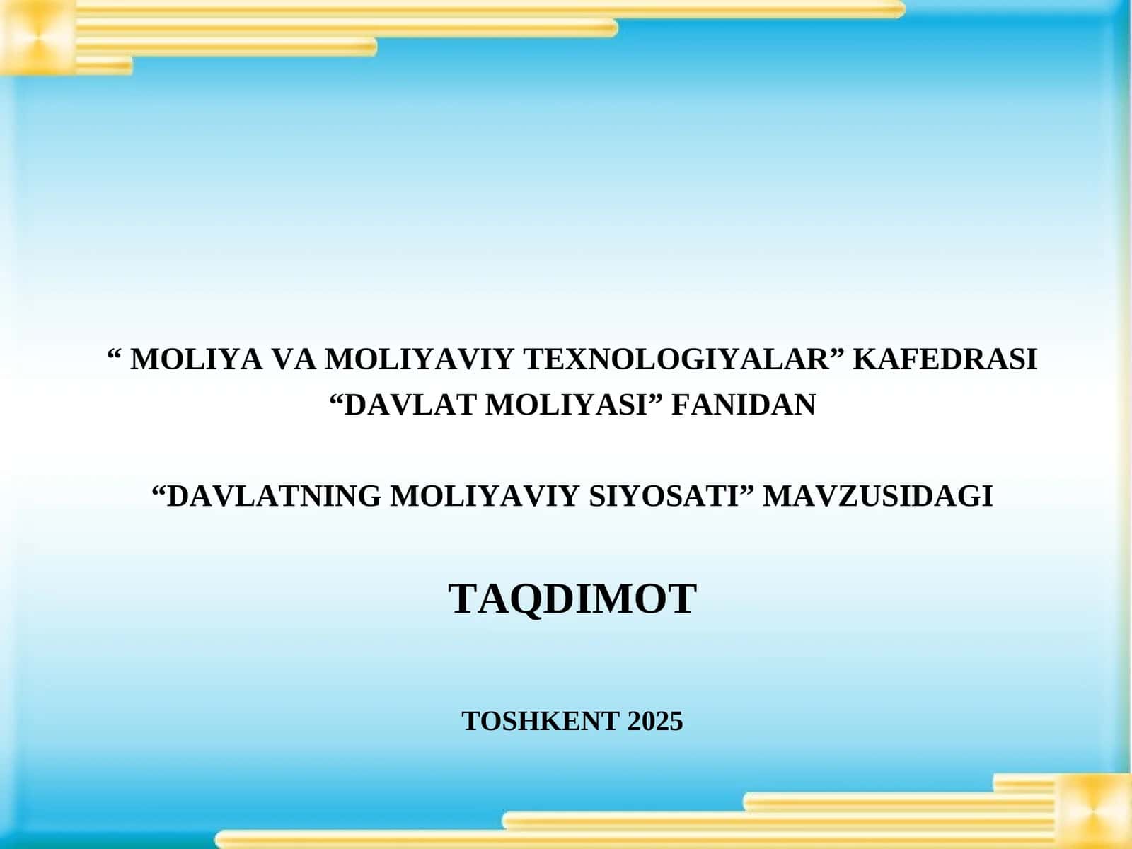 DAVLATNING MOLIYAVIY SIYOSATI
